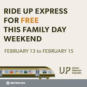 UP Express: FREE Rides on Family Day Weekend (February 13 to 15)