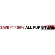 All Furniture  - Up to 50%  off