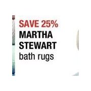 Martha Steward Bath Rugs - 25%  off