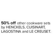 Cookware Sets by Henckels, Cuisinart, Lagostina, and Le Creuset - 50% off