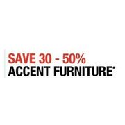 Accent Furniture - 30 - 50% off