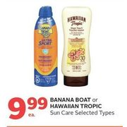 Banana Boat Or Hawaiian Tropic Sun Care - $9.99
