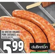 Du Breton Organic Pork Sausages - $5.99