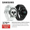 Samsung Galaxy Watch 4 Classic - $379.99