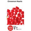 Cinnamon Hearts - $1.17/100g (15% off)
